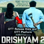 इंतजार खत्म जानिए कब और किस ओटीटी प्लेटफॉर्म होगी Drishyam 2 रिलीज