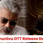 Thunivu OTT Release Date