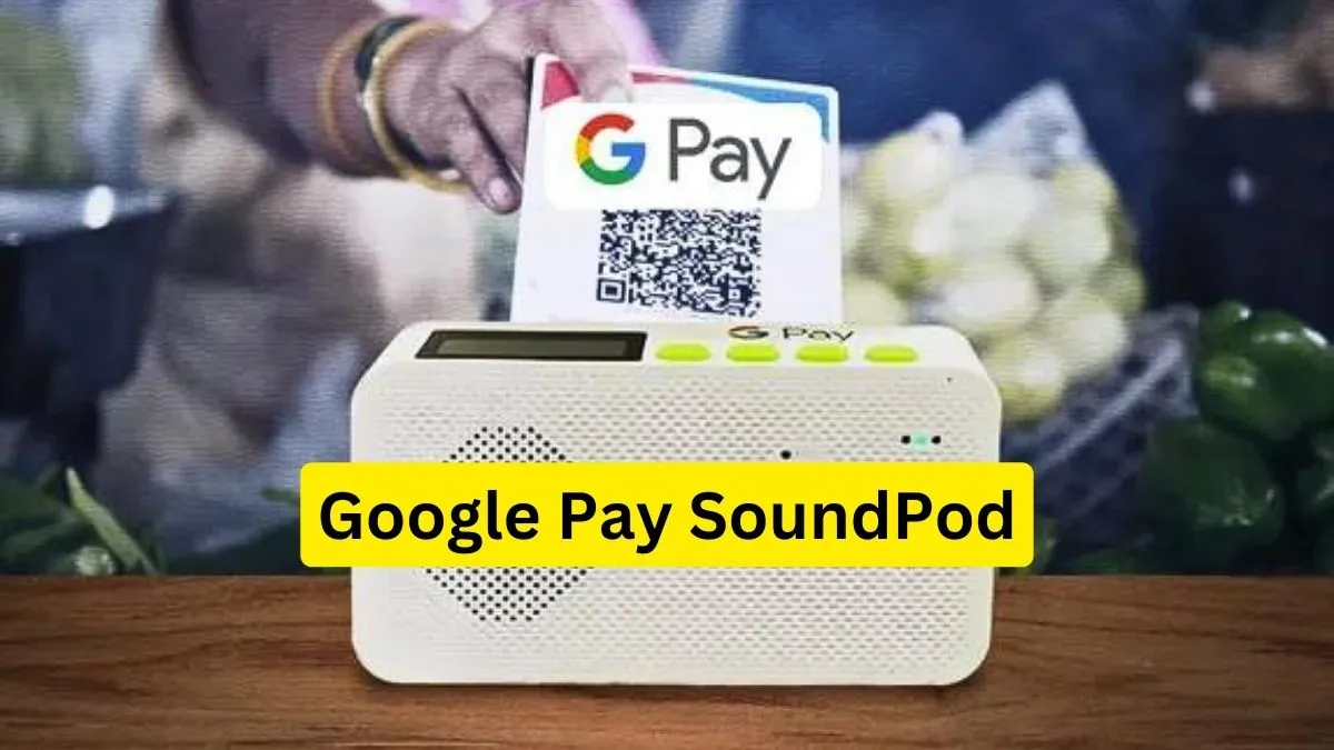 Google Pay SoundPod